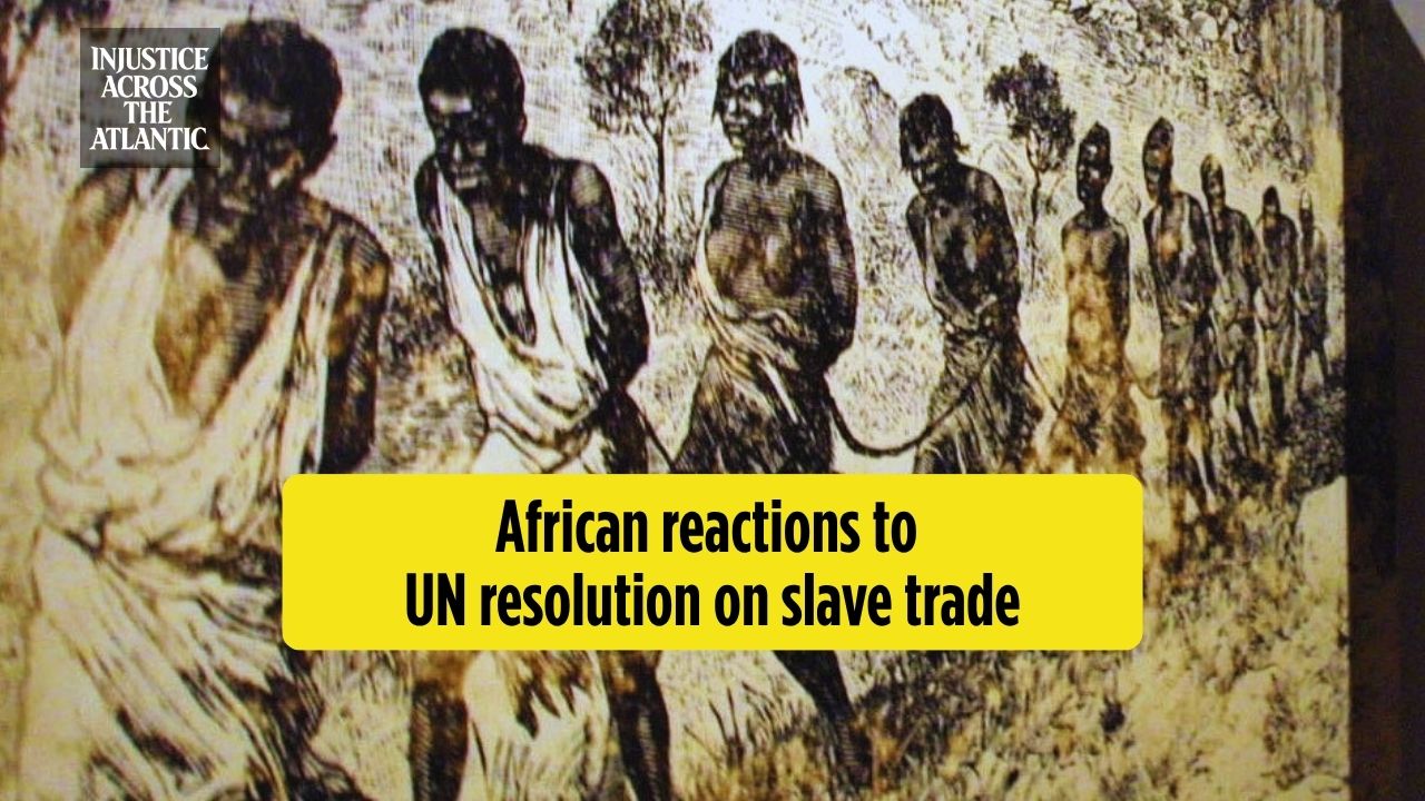 Africa reflects as UN recognizes transatlantic slave trade