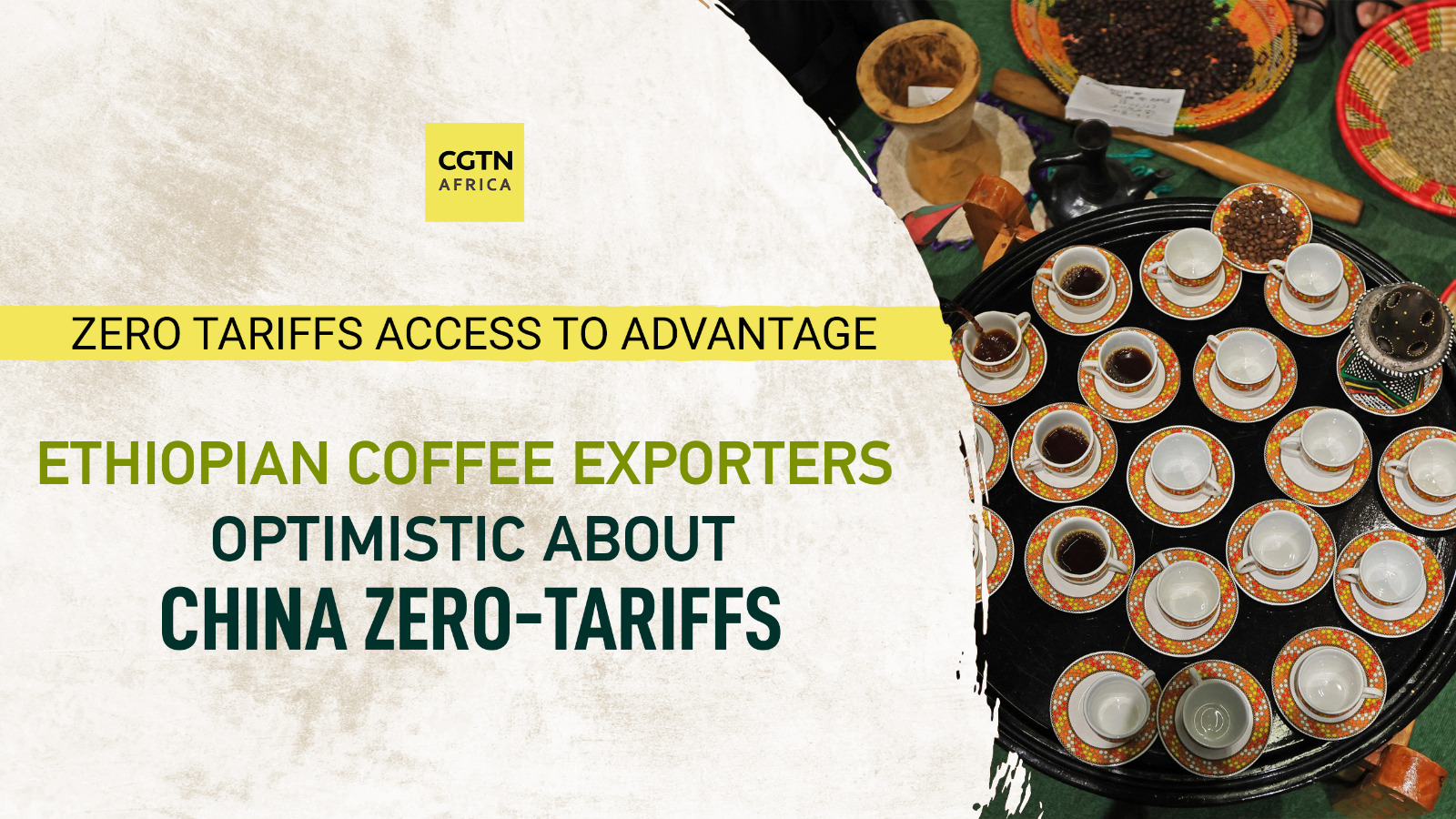 Ethiopian coffee exporters optimistic about China zero-tariffs