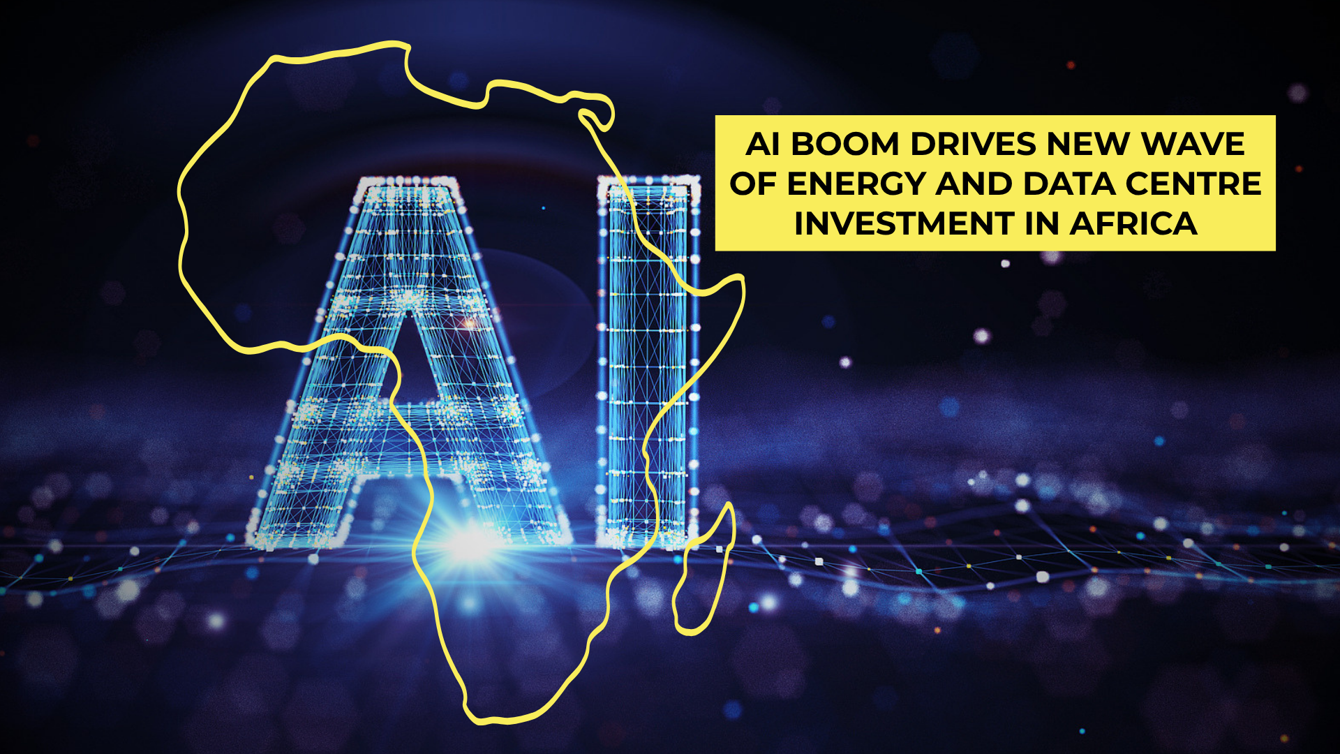AI boom drives new wave of energy and data centre investment in Africa