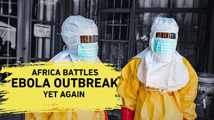 Africa battles Ebola outbreak yet again
