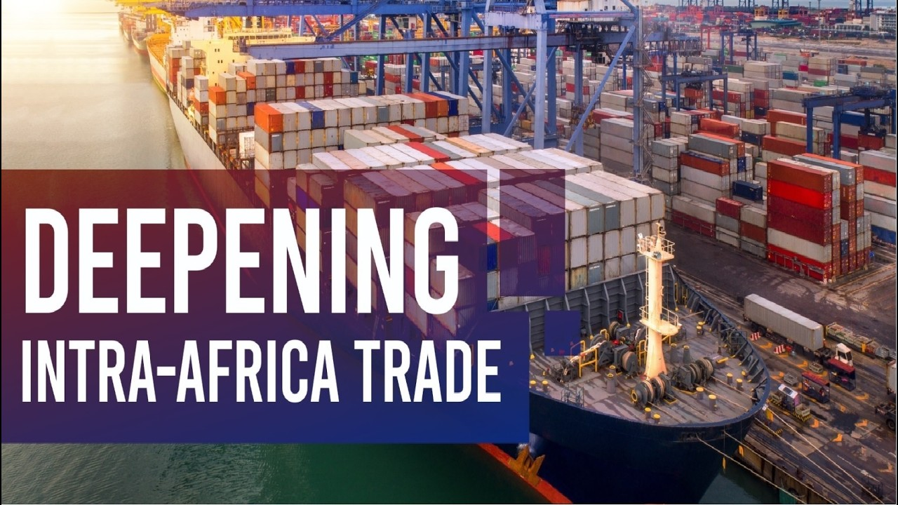 Talk Africa: Deepening intra-Africa trade