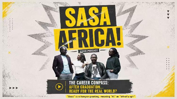 Watch: Sasa Africa | The career compass: After graduation…ready for the real world?