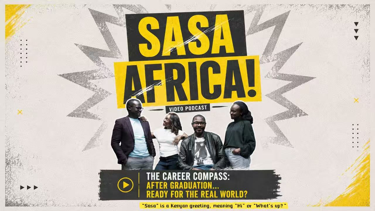 Watch: Sasa Africa—After graduation…ready for the real world?