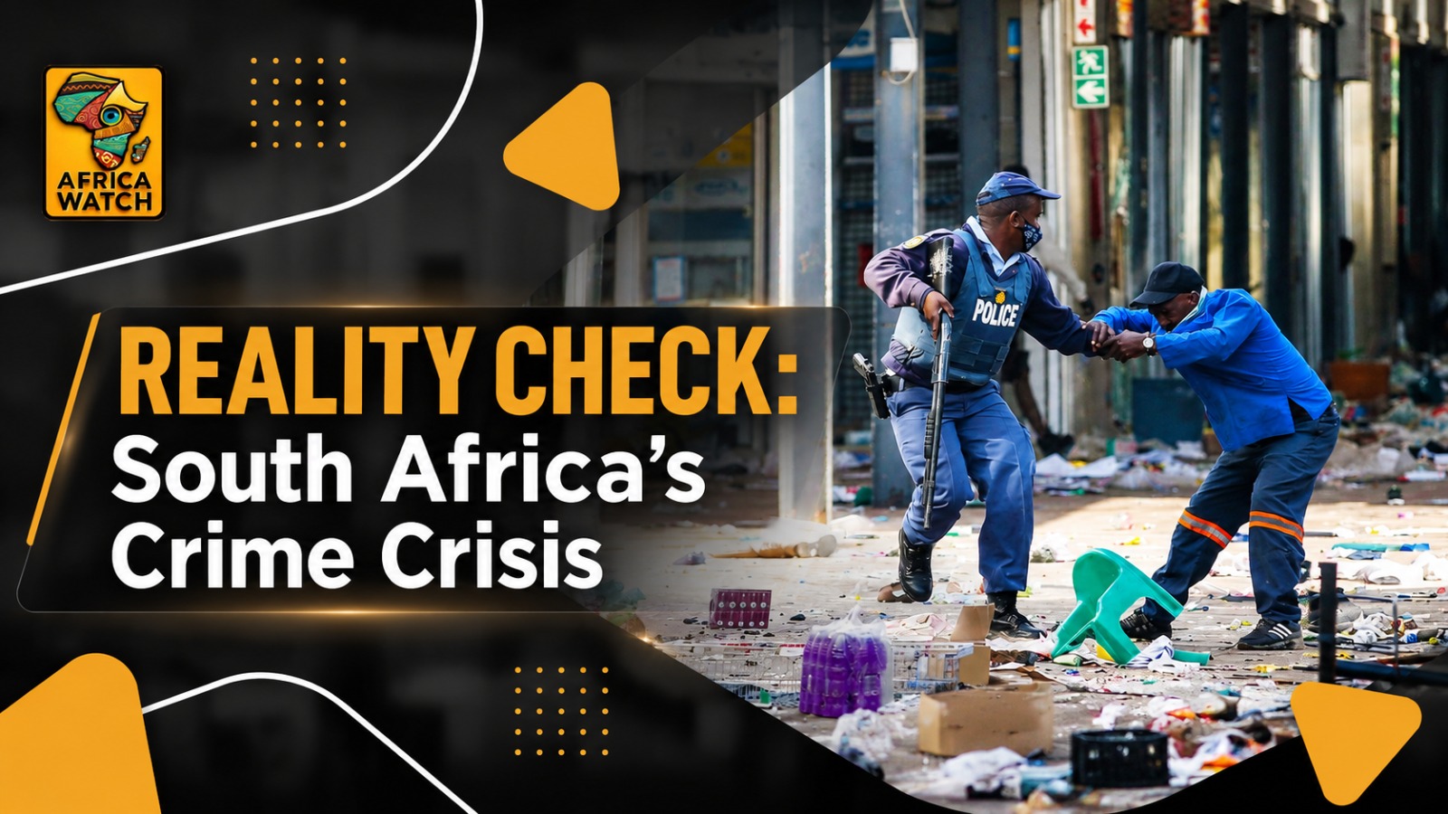 Africa Watch: Reality Check—South Africa’s Crime Crisis